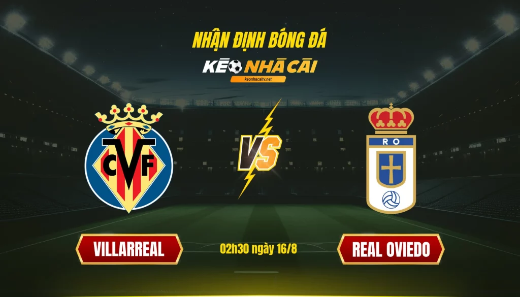 Soi kèo nhà cái Villarreal vs Real Oviedo