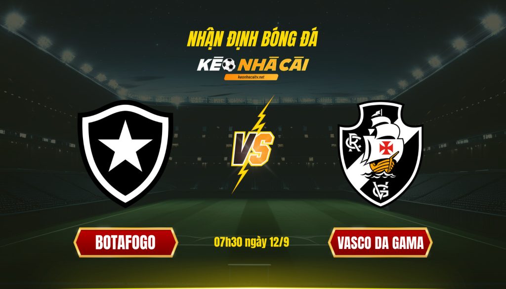 Soi Kèo Nhà Cái Botafogo Vs Vasco Da Gama 07h30 Ngày 12 9