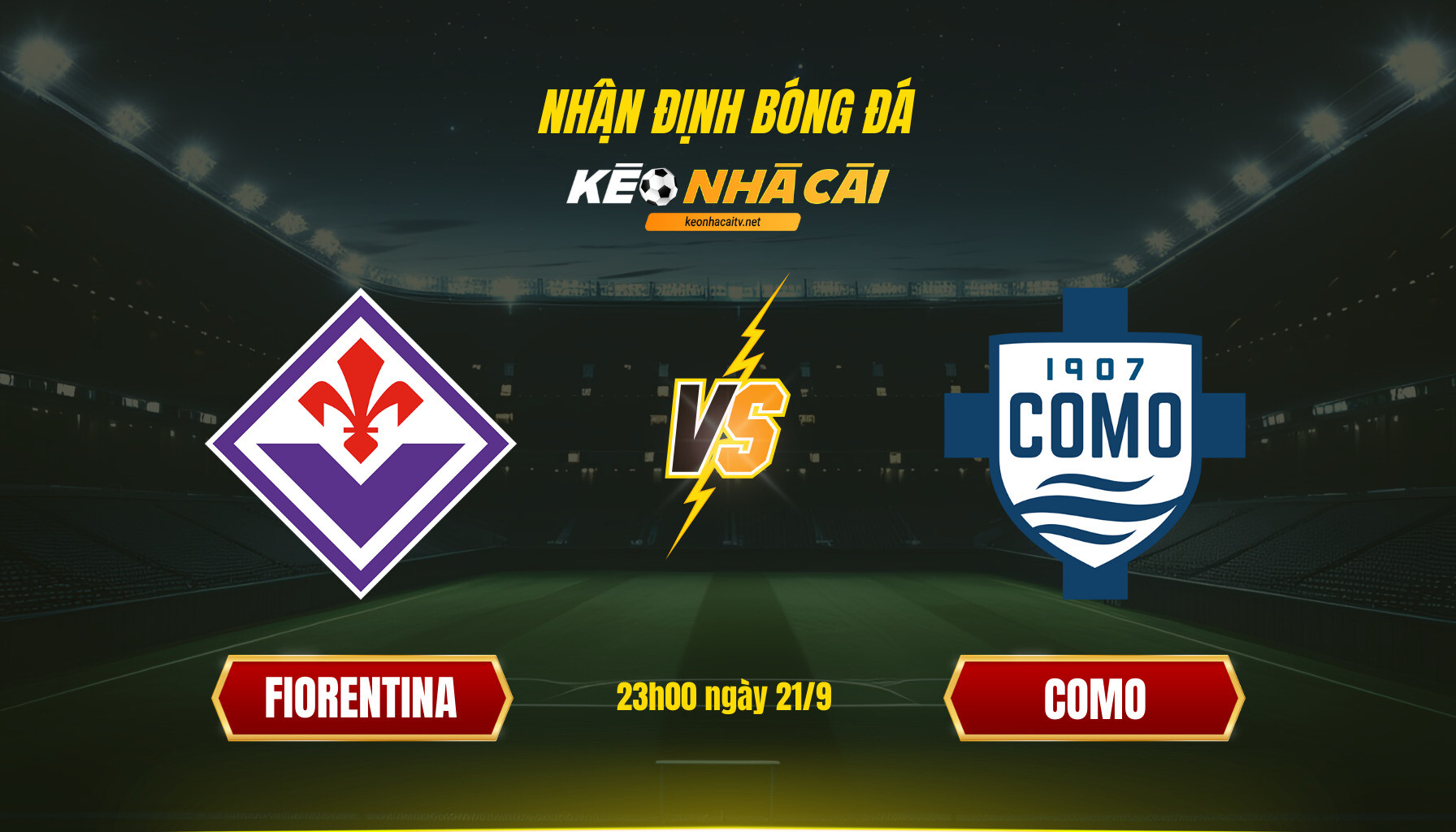 Soi Kèo Nhà Cái Fiorentina Vs Como 23h00 Ngày 21 9