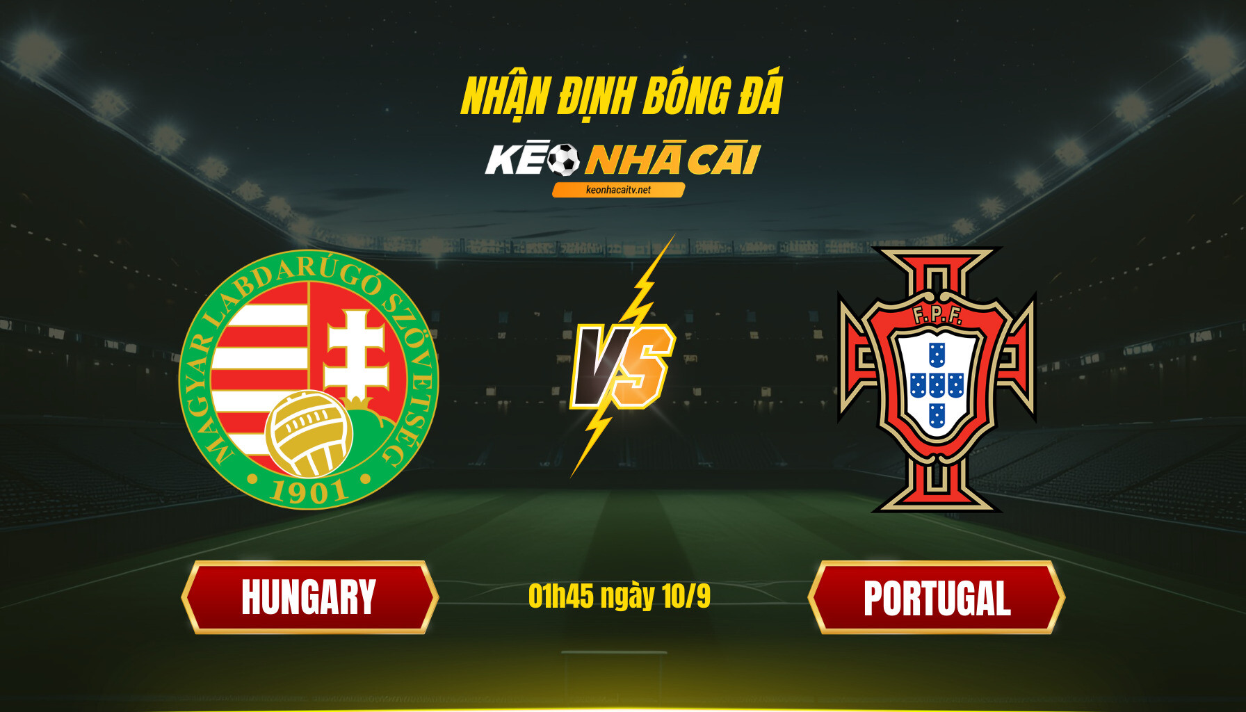 Soi Kèo Nhà Cái Hungary Vs Portugal 01h45 Ngày 10 9