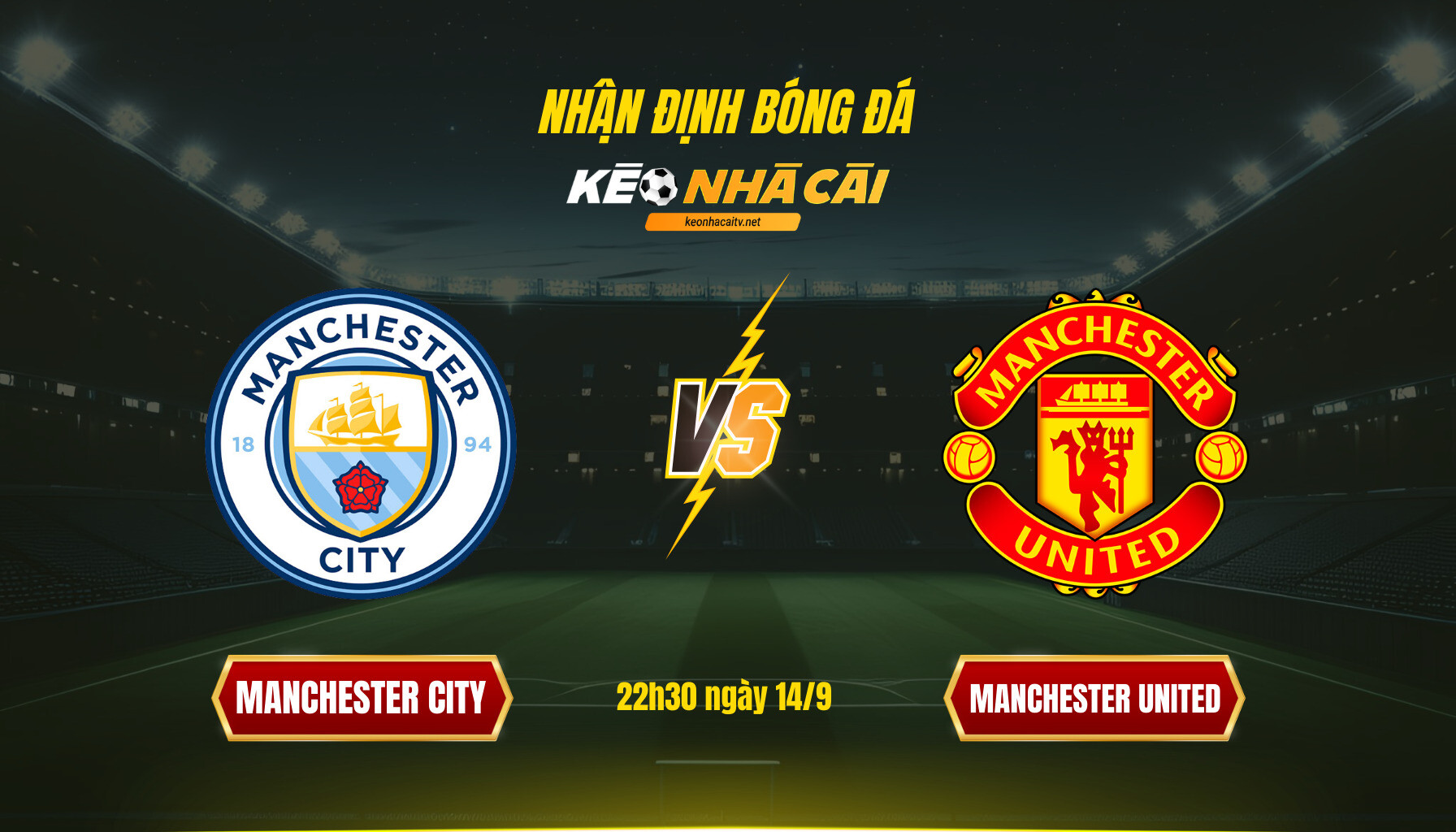 Soi Kèo Nhà Cái Manchester City Vs Manchester United 22h30 Ngày 14 9