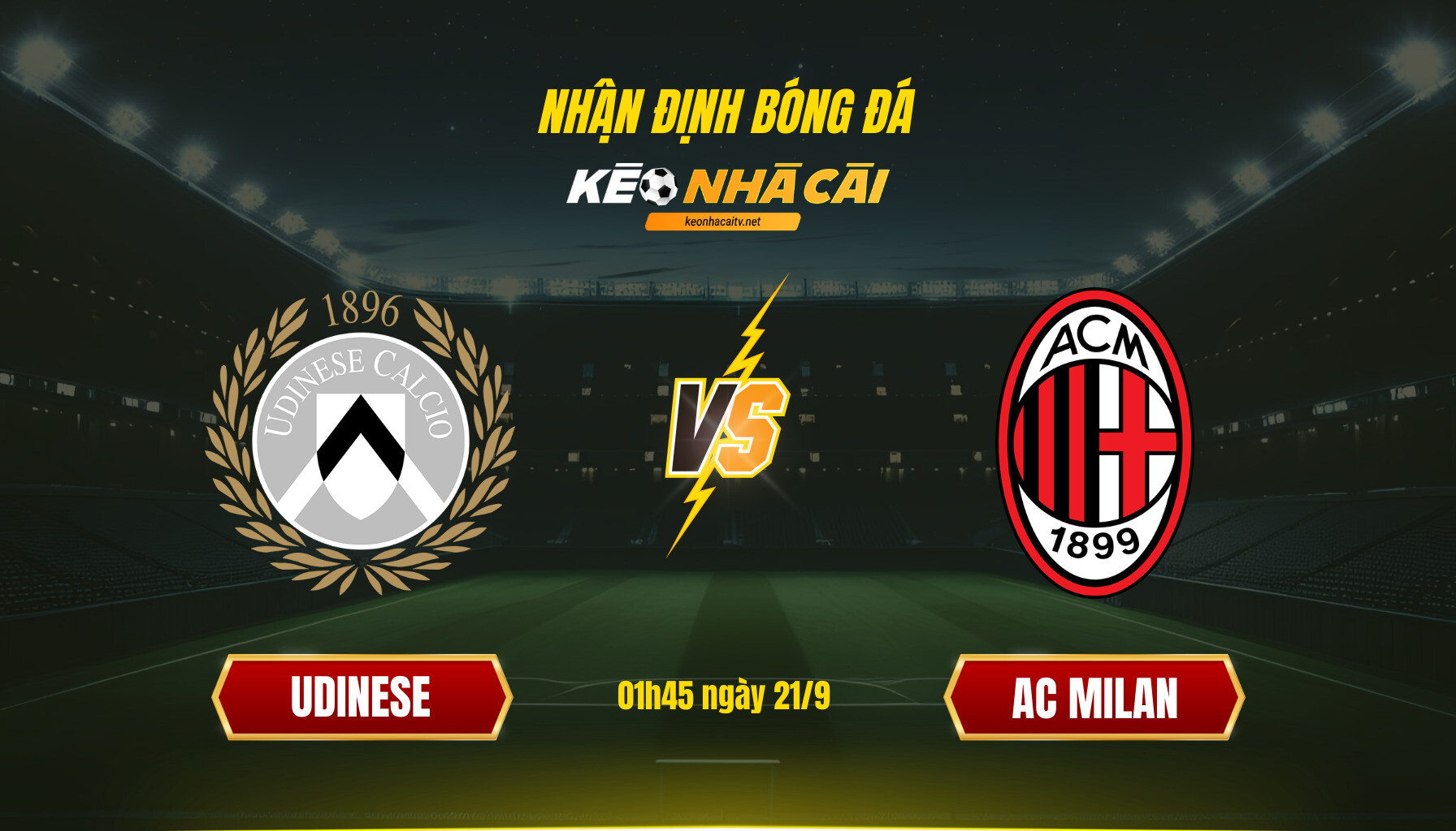 Soi Kèo Nhà Cái Udinese Vs Ac Milan 01h45 Ngày 21 9