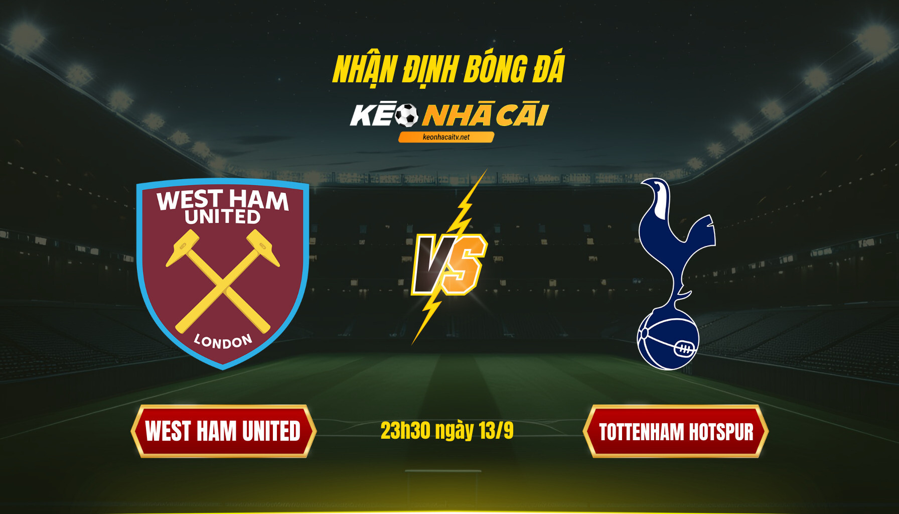 Soi Kèo Nhà Cái West Ham United Vs Tottenham Hotspur 23h30 Ngày 13 9